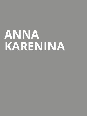 Anna Karenina at Royal Opera House